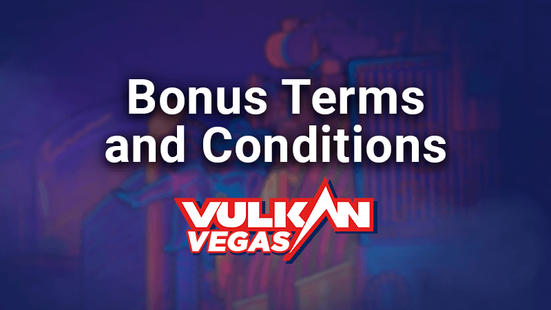 Vulkan-Vegas-bónusz-feltételek